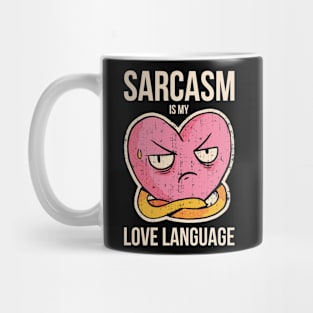 Sarcasm ove Language Funny Sarcasm Gift Mug